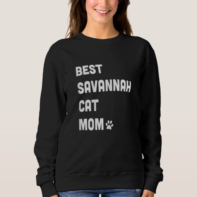 Womens Best Savannah Cat Mom  Cat Sweatshirt (Front)