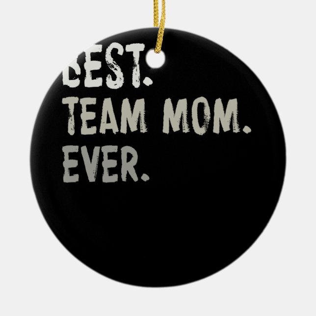 Womens Best Team Mum Ever Sports Ceramic Tree Decoration (Front)