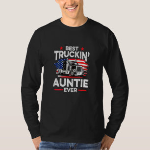 Womens Best Truckin' Auntie Ever  Americian Trucke T-Shirt