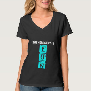 Womens Biochemist Chemistry Biology Science Bioche T-Shirt