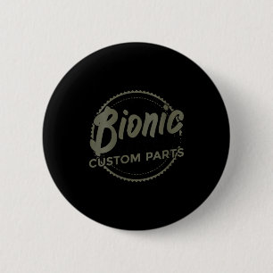 Womens Bionic Knee Club Parts Funny Knee Replaceme 6 Cm Round Badge