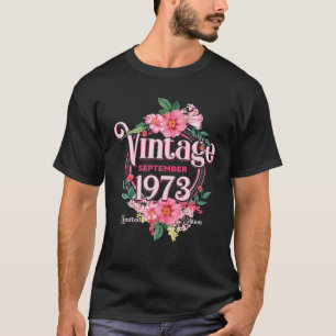 Womens Birthday Born In September 1973 Flowers Bda T-Shirt