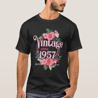 Womens Birthday Gift Born In April 1957 Flowers Bd T-Shirt