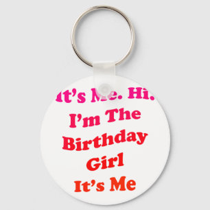 Womens Birthday Girl Quote Funny Novelty For Key Ring