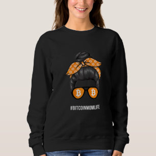 Womens Bitcoin Mum Life Digital Currency Crypto Mo Sweatshirt