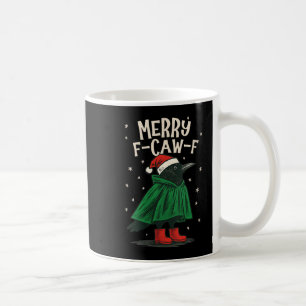 Womens Black Crow F-caw-f Funny Christmas Santa Ha Coffee Mug