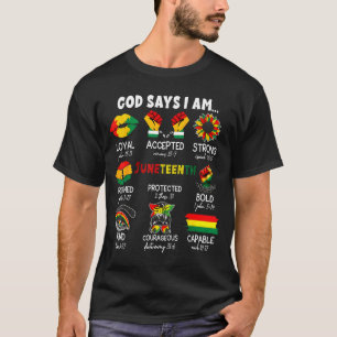 Womens black girl queen god says am melanin histor T-Shirt