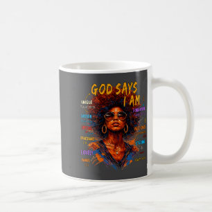 Womens Black Girl Queen God Says I Am Melanin Hist Coffee Mug
