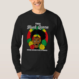Womens Black Queen never asked for a prince Black  T-Shirt