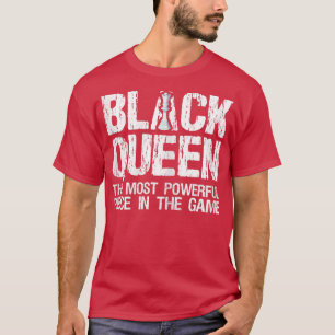 Womens Black Queen The Most Powerful Piece In The T-Shirt