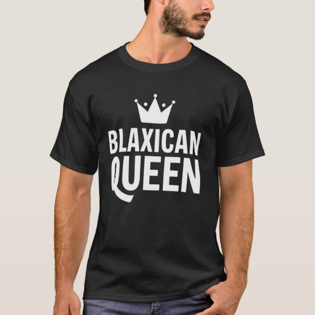 Womens Blaxican Queen Black Mexican African Americ T-Shirt (Front)