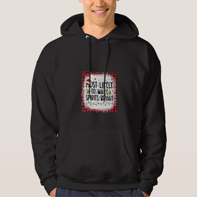 Womens Bleached Most Likely To Make Spirits Bright Hoodie (Front)