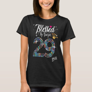 Womens Blessed by God for 29 Years 29th Birthday A T-Shirt