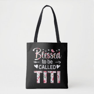 Womens Blessed To Be Called TITI Gift for TITI Tote Bag