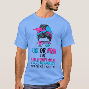 Womens blue or pink this grandma gender reveal par T-Shirt