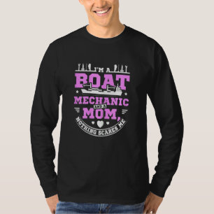 Womens Boat mechanic and mother mom T-Shirt