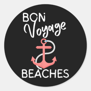 Women's Bon Voyage Beaches Cruise Ship Graphic For Classic Round Sticker