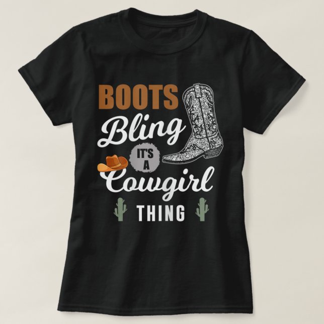Womens Boots Bling It's A Cowgirl Thing Western T-Shirt (Design Front)