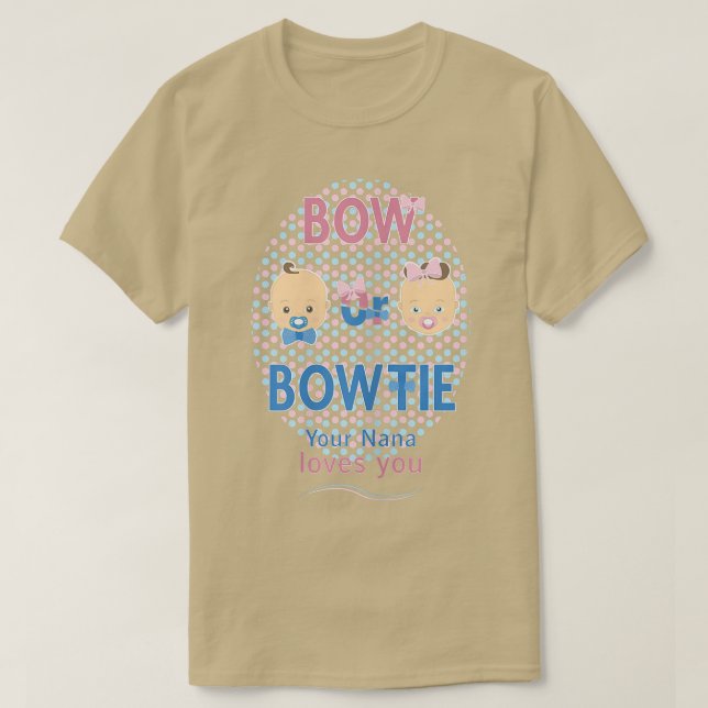 Womens Bow Or Bow Tie Your Nana Loves You Gender R T-Shirt (Design Front)