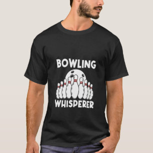 Womens Bowling For Men Women Bowling Game Bowler P T-Shirt
