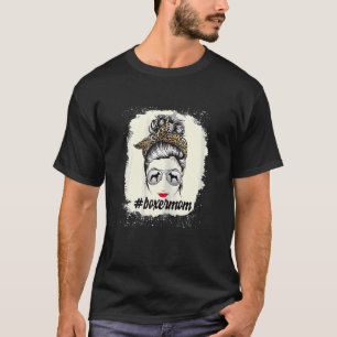 Womens Boxer Dog Mum Bleached Messy Bun Leopard Wo T-Shirt
