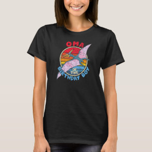 Womens Boy Birthday I Oma I Pterodactylus I Family T-Shirt