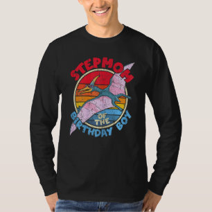 Womens Boy Birthday I Stepmom I Pterodactylus I Fa T-Shirt