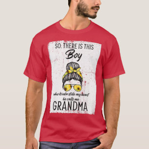 Womens Boy who stole my heart He calls me Grandma T-Shirt
