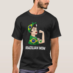 Womens Brazilian Mum Brazil Brazilian Roots Brasil T-Shirt