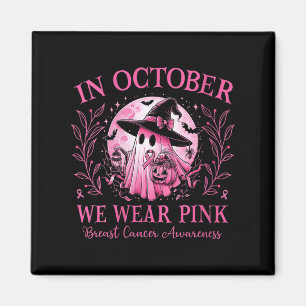Womens Breast Cancer Women Halloween In October We Magnet