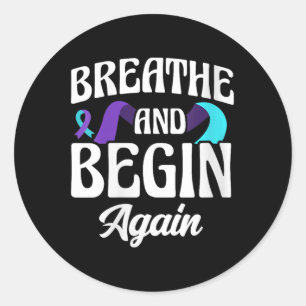 Womens Breathe And Begin Again Depression Awarenes Classic Round Sticker