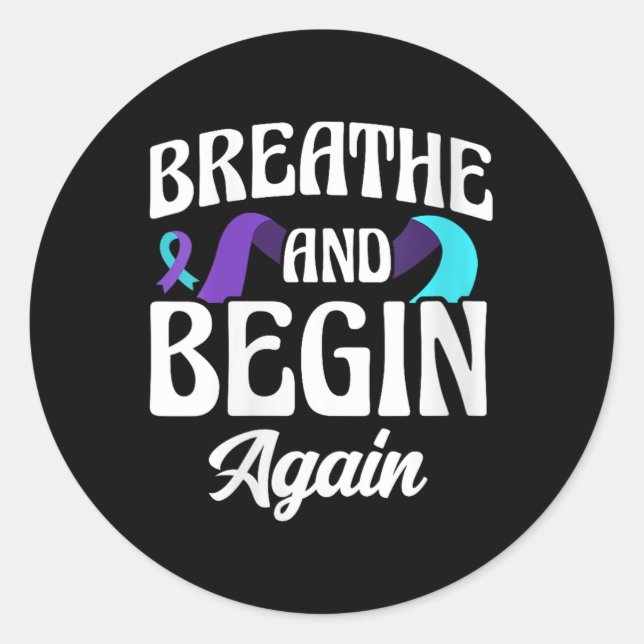 Womens Breathe And Begin Again Depression Awarenes Classic Round Sticker (Front)