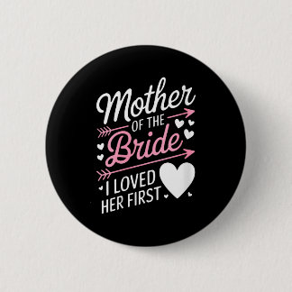 Womens bridal shower mother of the bride loved 6 cm round badge