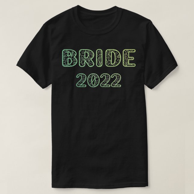 Womens Bride 2022Bride Idea Bachelorette Party Wed T-Shirt (Design Front)
