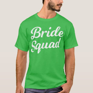Women's Bride Squad Bachelorette, Bridal Shower T  T-Shirt