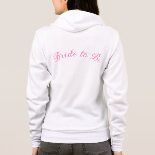 Women's Bride to Be Hoodie