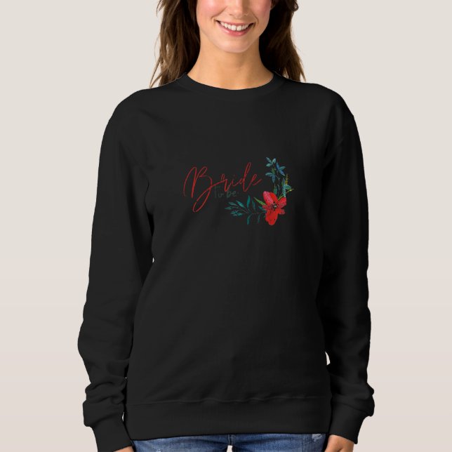 Womens Bride To Be Wedding Bachelorette Party Futu Sweatshirt (Front)