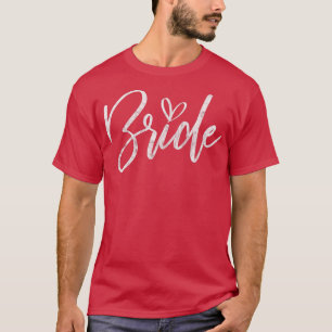 Womens Bride Wedding Bachelorette Party Bridal Sho T-Shirt