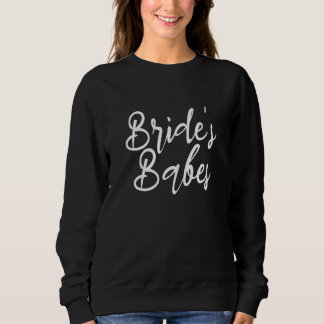 Womens Brides Babes Hen Party bachelorette party   Sweatshirt