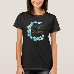 Womens Bride's Babes Stag Party Wedding Eucalyptus T-Shirt