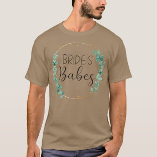 Womens Bride's Babes Stag Party Wedding Eucalyptus T-Shirt