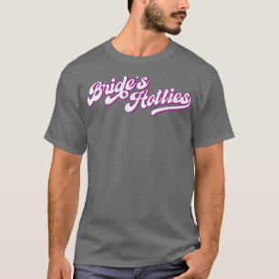 Womens Bride's Hotties  Retro 22 Matching Bachelor T-Shirt