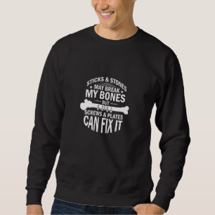 Womens Broken Bone Injury Fracture Surgery Surgeon Sweatshirt