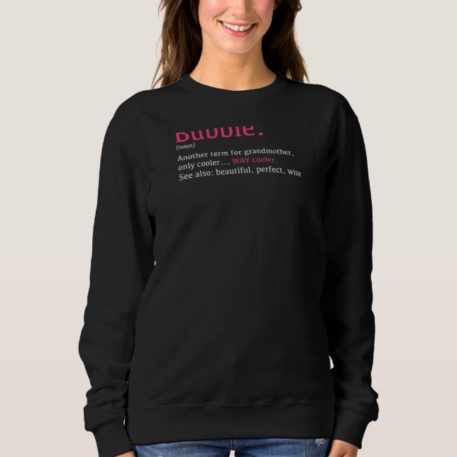 Womens Bubbie Funny Definition Noun  Another Term Sweatshirt (Front)