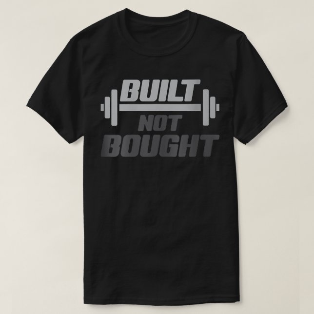 Womens Built Not Bought Workout Weight Lifting Fit T-Shirt (Design Front)