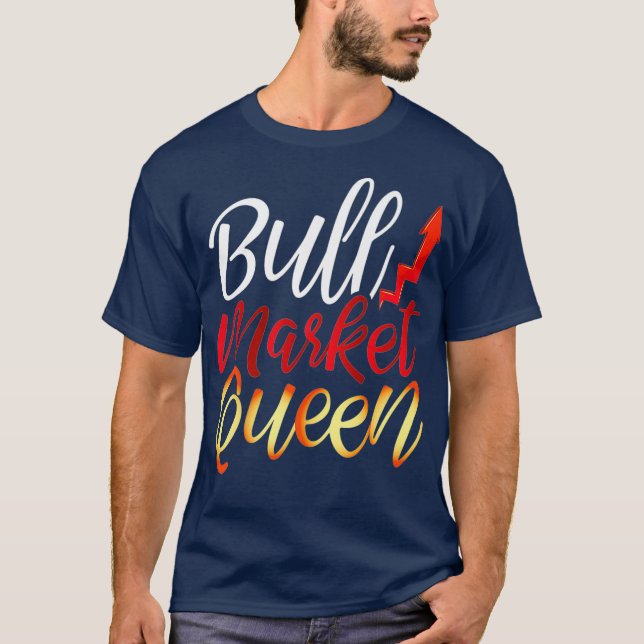 Womens Bull Market Queen Stock Investing Trading T-Shirt (Front)