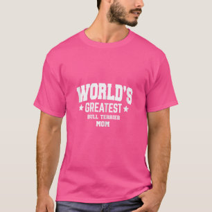 Womens Bull Terrier For Mum Dog Breed White T-Shirt