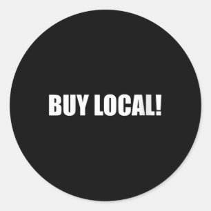 Womens Buy Local Environmental Protection, Animal Classic Round Sticker