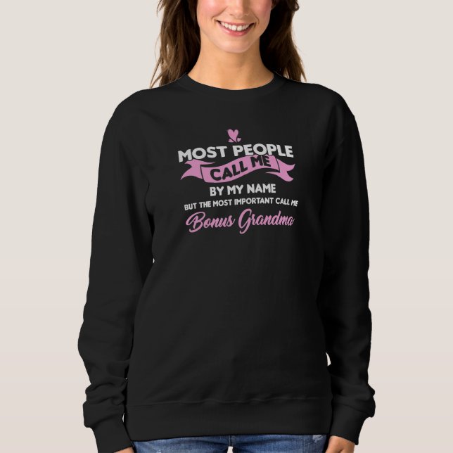 Womens Call Me Bonus Grandma Bonus Grandma   Sweatshirt (Front)