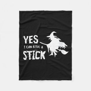 Womens can ride a stick - Witch Broom Funny Fleece Blanket
